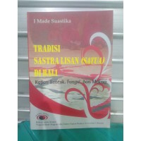 Image of Tradisi Sastra Lisan (Satua) di Bali : kajian bentuk, dan makna